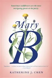 Book cover of Mary B by Katherine J. Chen