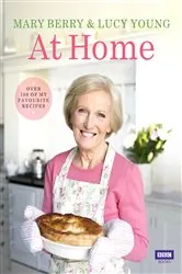 Book cover of Mary Berry at Home by Lucy Young