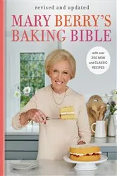 Book cover of Mary Berry's Baking Bible: Revised and Updated by Mary Berry
