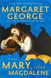 Book cover of Mary, Called Magdalene by Margaret George