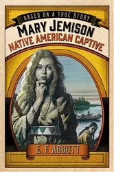 Book cover of Mary Jemison: Native American Captive by E. F. Abbott