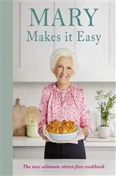 Book cover of Mary Makes it Easy by Mary Berry
