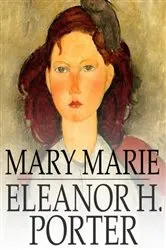 Book cover of Mary Marie by Eleanor H. Porter