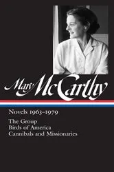 Book cover of Mary McCarthy: Novels 1963-1979 (LOA #291) by Mary McCarthy