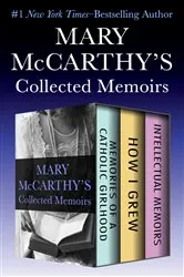Book cover of Mary McCarthy's Collected Memoirs by Unknown