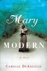 Book cover of Mary Modern by Camille DeAngelis