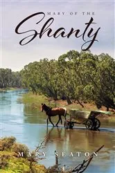 Book cover of Mary Of The Shanty by Mary Seaton