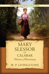 Book cover of Mary Slessor of Calabar by William P Livingstone