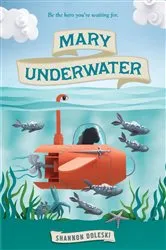 Book cover of Mary Underwater by Shannon Doleski