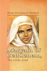 Book cover of Maryam of Bethlehem by Sister Emmanuel Maillard