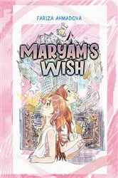 Book cover of Maryam's Wish by Fariza Ahmadova