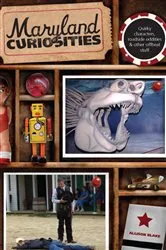 Book cover of Maryland Curiosities by Allison Blake