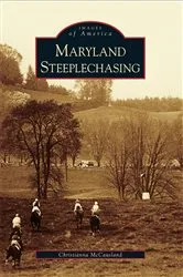 Book cover of Maryland Steeplechasing by Christianna McCausland