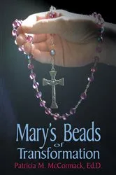 Book cover of Mary's Beads of Transformation by McCormack Patricia M.