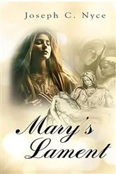 Book cover of Mary's Lament by Joseph C Nyce