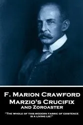 Book cover of Marzio's Crucifix and Zoroaster by Unknown