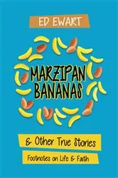 Book cover of Marzipan Bananas by Ed Ewart