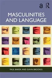 Book cover of Masculinities and Language by Paul Baker