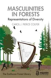 Book cover of Masculinities in Forests by Carol J. Pierce Colfer