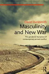 Book cover of Masculinity and New War by David Duriesmith