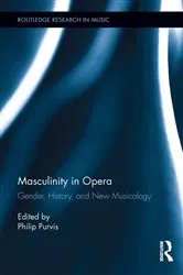 Book cover of Masculinity in Opera by Philip Purvis