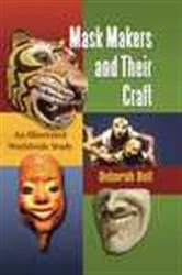 Book cover of Mask Makers and Their Craft by Deborah Bell