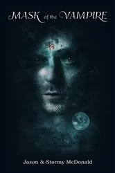 Book cover of Mask of the Vampire by Stormy McDonald