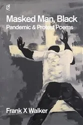 Book cover of Masked Man, Black by Walker, Frank X,