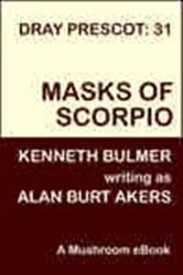 Book cover of Masks of Scorpio by Alan Burt Akers