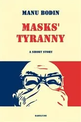 Book cover of Masks' Tyranny by Unknown