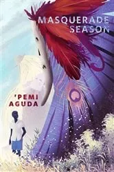 Book cover of Masquerade Season by 'Pemi Aguda