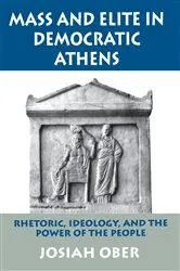 Book cover of Mass and Elite in Democratic Athens by Josiah Ober