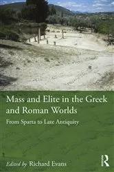 Book cover of Mass and Elite in the Greek and Roman Worlds by Richard Evans