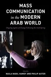 Book cover of Mass Communication in the Modern Arab World by Naila Nabil Hamdy