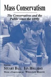 Book cover of Mass Conservatism by Stuart Ball