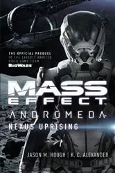 Book cover of Mass Effect - Andromeda: Nexus Uprising by Jason M. Hough