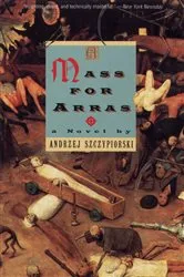 Book cover of Mass for Arras by Andrzej Szczypiorski
