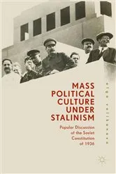 Book cover of Mass Political Culture Under Stalinism by Olga Velikanova