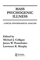 Book cover of Mass Psychogenic Illness by M. J. Colligan
