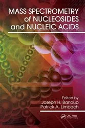 Book cover of Mass Spectrometry of Nucleosides and Nucleic Acids by Joseph H. Banoub