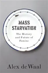 Book cover of Mass Starvation by Alex de Waal