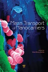 Book cover of Mass Transport of Nanocarriers by Rita Elena Serda