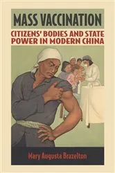 Book cover of Mass Vaccination by Mary Augusta Brazelton