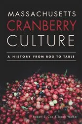 Book cover of Massachusetts Cranberry Culture by Robert S. Cox