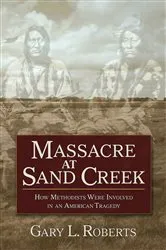 Book cover of Massacre at Sand Creek by Gary L. Roberts