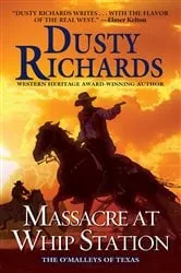 Book cover of Massacre at Whip Station by Dusty Richards