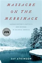 Book cover of Massacre on the Merrimack by Jay Atkinson