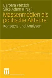 Book cover of Massenmedien als politische Akteure by Barbara Pfetsch