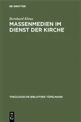 Book cover of Massenmedien im Dienst der Kirche by Bernhard Klaus