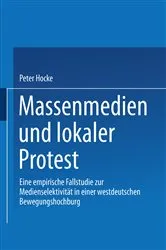 Book cover of Massenmedien und lokaler Protest by Peter Hocke-Bergler